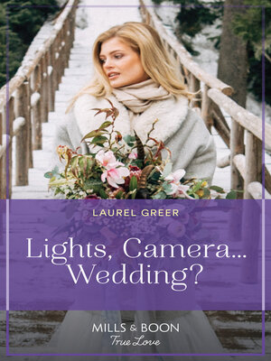 cover image of Lights, Camera...Wedding?